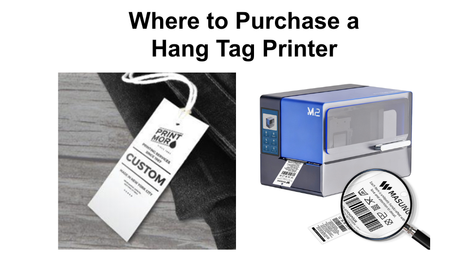 Where to Purchase a Hang Tag Printer?
